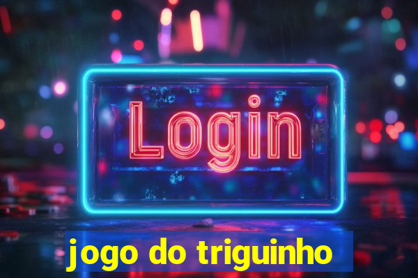 jogo do triguinho